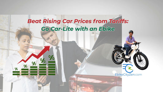 How to Beat Rising Car Prices from Tariffs: Go Car-Lite with an Ebike
